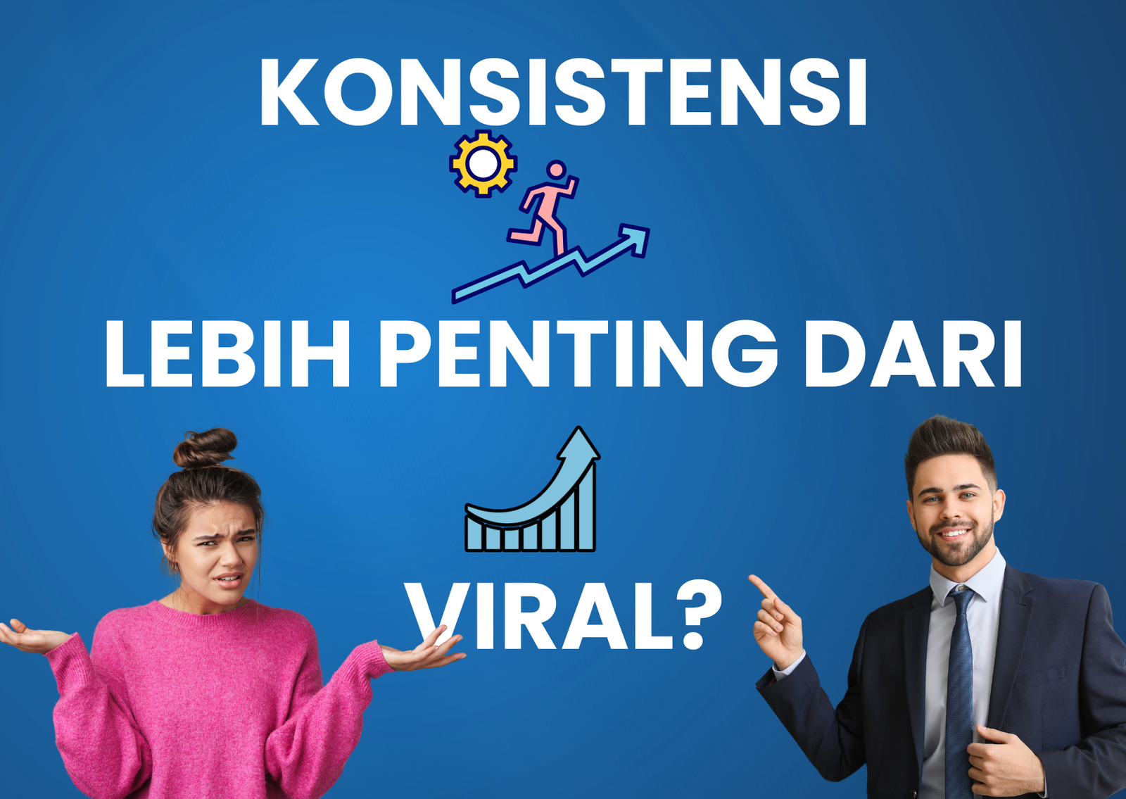 Kenapa Konsistensi Brand Lebih Penting dari Sekadar Viral!